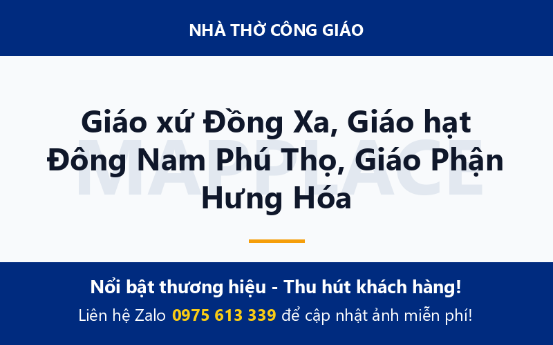 Giáo xứ Đồng Xa, Giáo hạt Đông Nam Phú Thọ, Giáo Phận Hưng Hóa