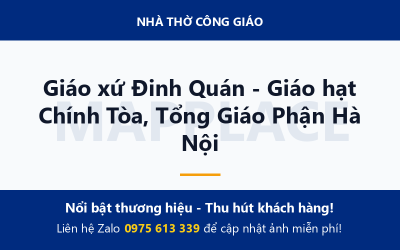 Giáo xứ Đinh Quán - Giáo hạt Chính Tòa, Tổng Giáo Phận Hà Nội