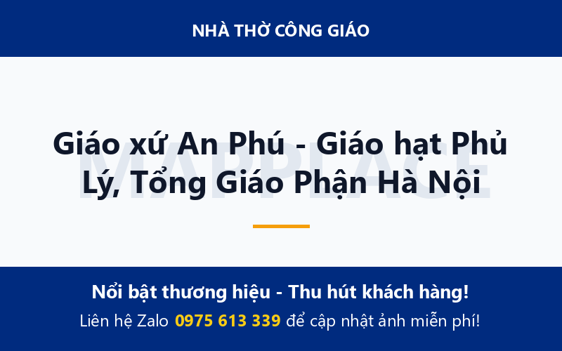 Giáo xứ An Phú - Giáo hạt Phủ Lý, Tổng Giáo Phận Hà Nội