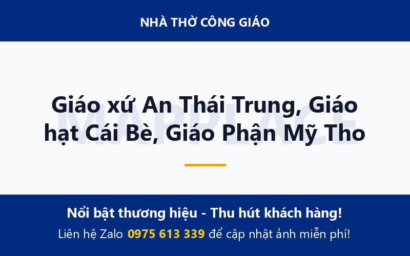 Giáo xứ An Thái Trung, Giáo hạt Cái Bè, Giáo Phận Mỹ Tho