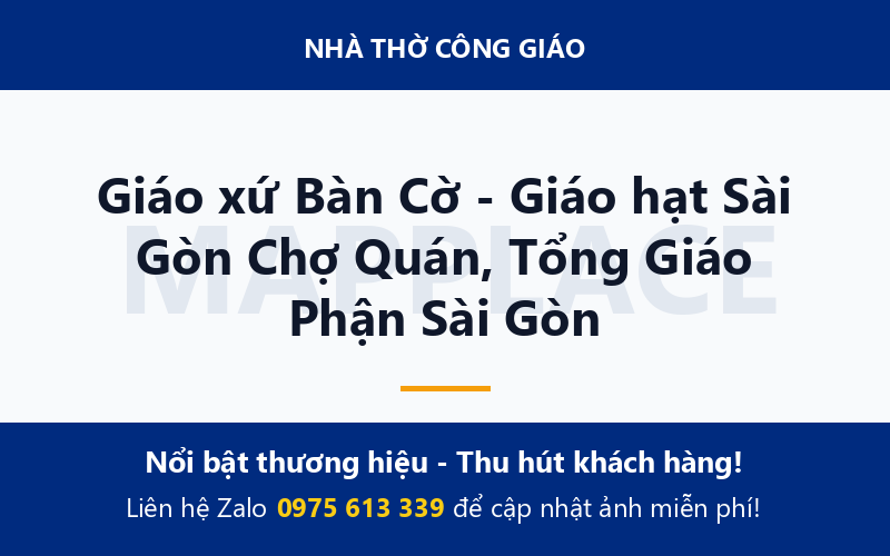 Giáo xứ Bàn Cờ - Giáo hạt Sài Gòn Chợ Quán, Tổng Giáo Phận Sài Gòn