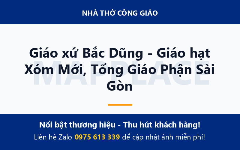 Giáo xứ Bắc Dũng - Giáo hạt Xóm Mới, Tổng Giáo Phận Sài Gòn