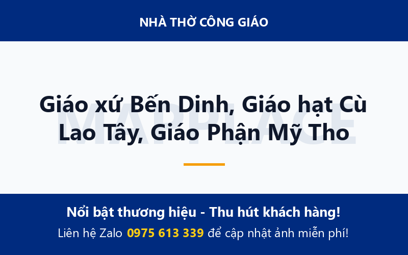 Giáo xứ Bến Dinh, Giáo hạt Cù Lao Tây, Giáo Phận Mỹ Tho