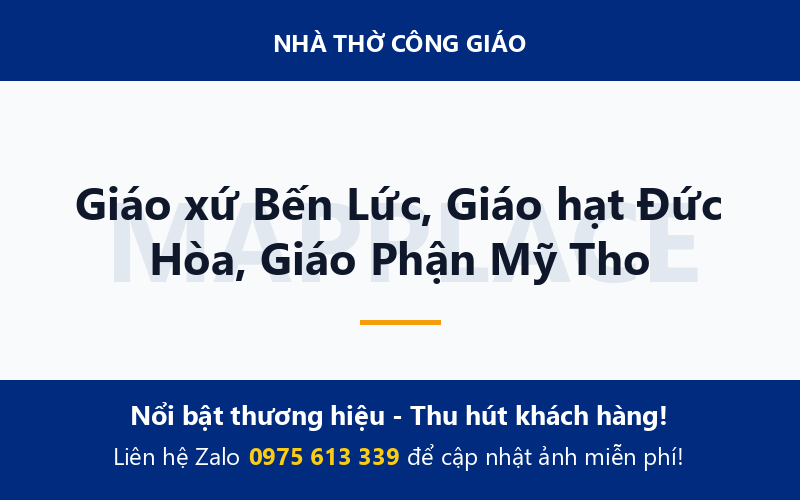 Giáo xứ Bến Lức, Giáo hạt Đức Hòa, Giáo Phận Mỹ Tho
