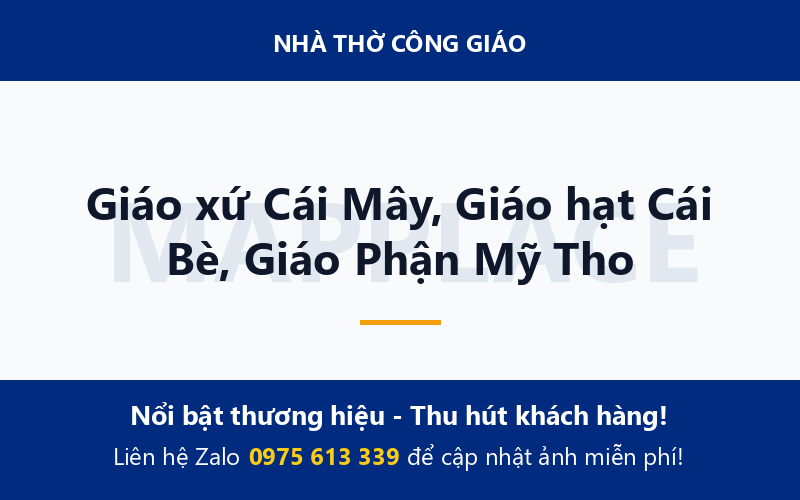 Giáo xứ Cái Mây, Giáo hạt Cái Bè, Giáo Phận Mỹ Tho