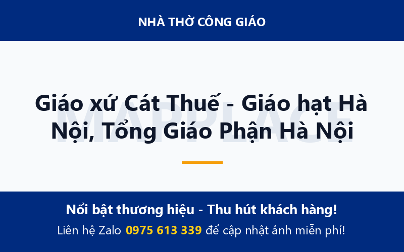 Giáo xứ Cát Thuế - Giáo hạt Hà Nội, Tổng Giáo Phận Hà Nội