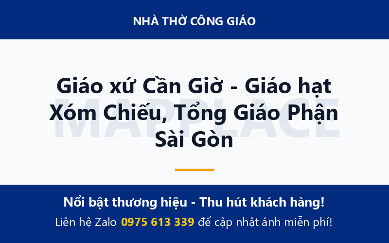 Giáo xứ Cần Giờ - Giáo hạt Xóm Chiếu, Tổng Giáo Phận Sài Gòn