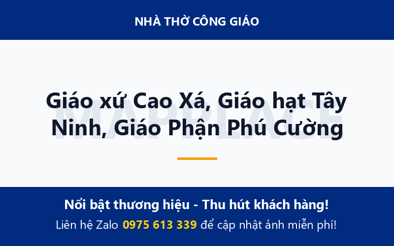 Giáo xứ Cao Xá, Giáo hạt Tây Ninh, Giáo Phận Phú Cường