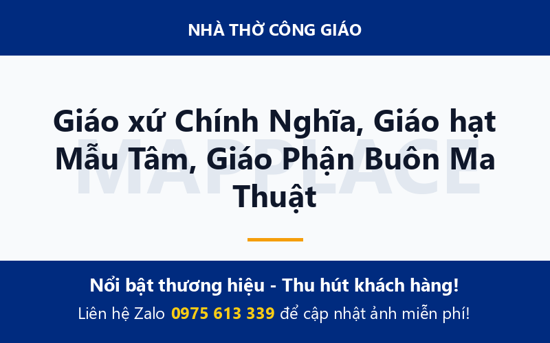 Giáo xứ Chính Nghĩa, Giáo hạt Mẫu Tâm, Giáo Phận Buôn Ma Thuật