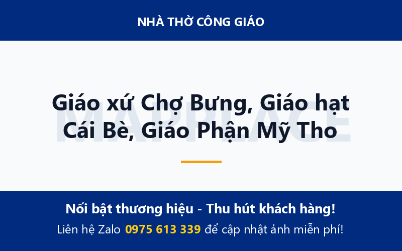 Giáo xứ Chợ Bưng, Giáo hạt Cái Bè, Giáo Phận Mỹ Tho