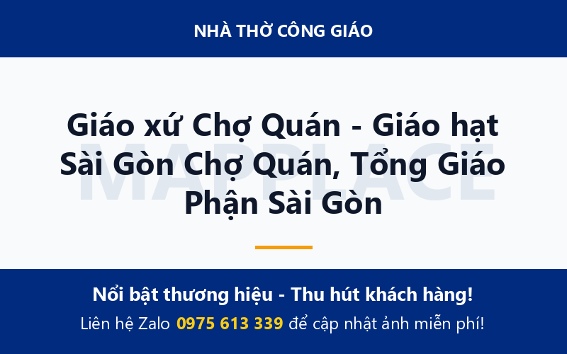 Giáo xứ Chợ Quán - Giáo hạt Sài Gòn Chợ Quán, Tổng Giáo Phận Sài Gòn