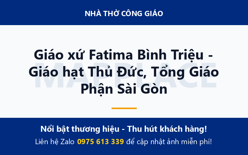 Giáo xứ Fatima Bình Triệu - Giáo hạt Thủ Đức, Tổng Giáo Phận Sài Gòn