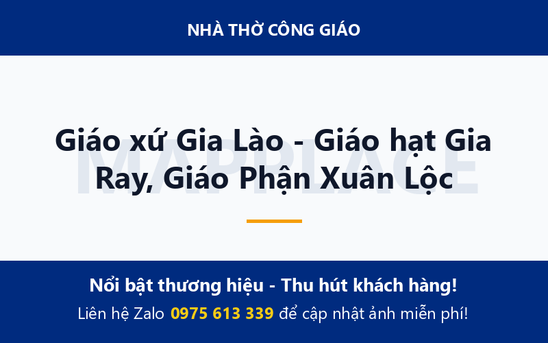 Giáo xứ Gia Lào - Giáo hạt Gia Ray, Giáo Phận Xuân Lộc