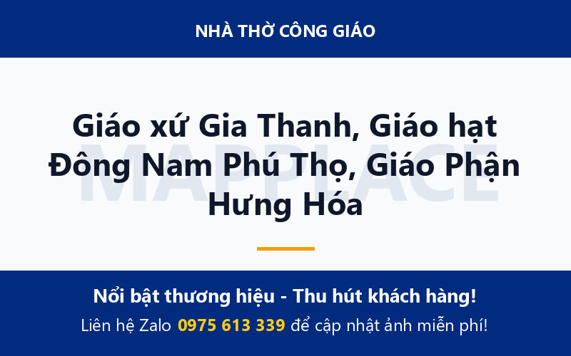 Giáo xứ Gia Thanh, Giáo hạt Đông Nam Phú Thọ, Giáo Phận Hưng Hóa