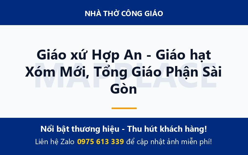 Giáo xứ Hợp An - Giáo hạt Xóm Mới, Tổng Giáo Phận Sài Gòn