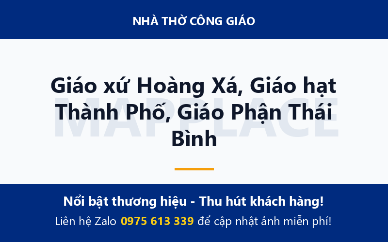 Giáo xứ Hoàng Xá, Giáo hạt Thành Phố, Giáo Phận Thái Bình