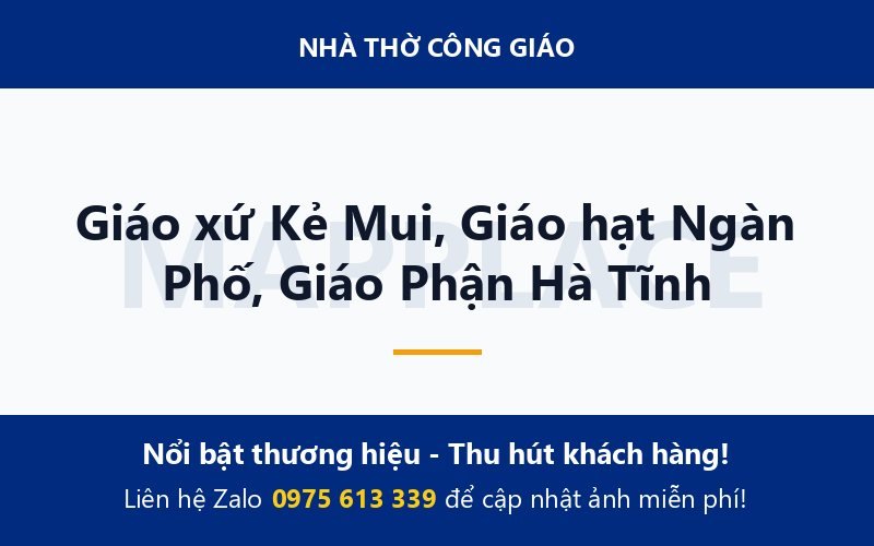 Giáo xứ Kẻ Mui, Giáo hạt Ngàn Phố, Giáo Phận Hà Tĩnh