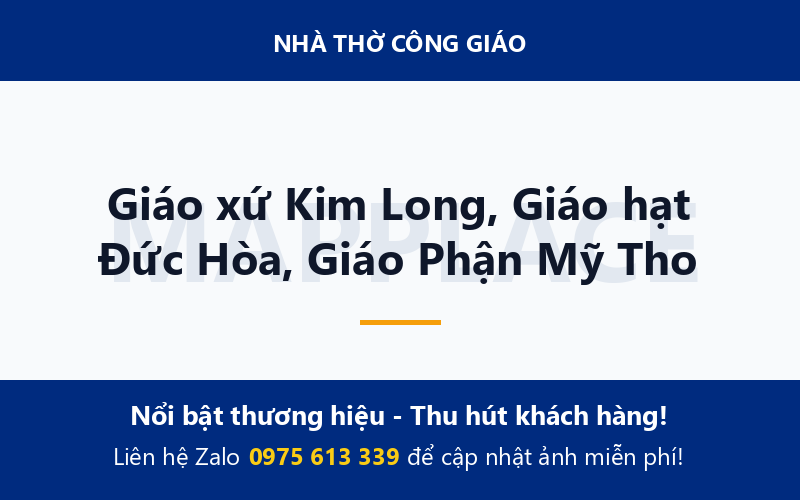 Giáo xứ Kim Long, Giáo hạt Đức Hòa, Giáo Phận Mỹ Tho