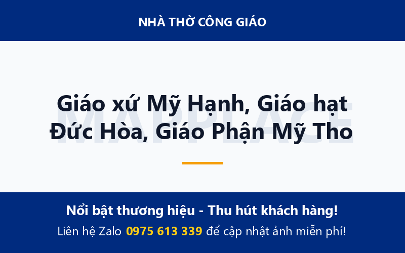 Giáo xứ Mỹ Hạnh, Giáo hạt Đức Hòa, Giáo Phận Mỹ Tho