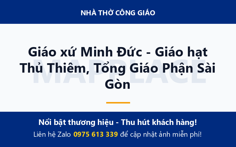 Giáo xứ Minh Đức - Giáo hạt Thủ Thiêm, Tổng Giáo Phận Sài Gòn
