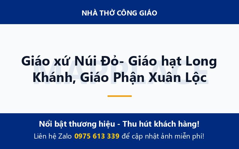 Giáo xứ Núi Đỏ- Giáo hạt Long Khánh, Giáo Phận Xuân Lộc