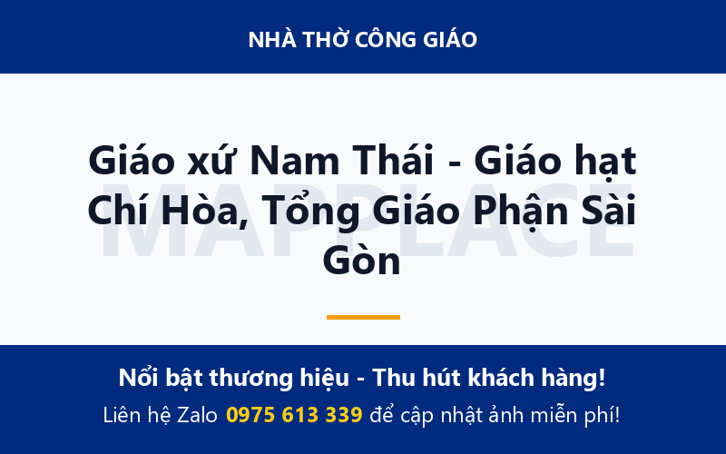 Giáo xứ Nam Thái - Giáo hạt Chí Hòa, Tổng Giáo Phận Sài Gòn