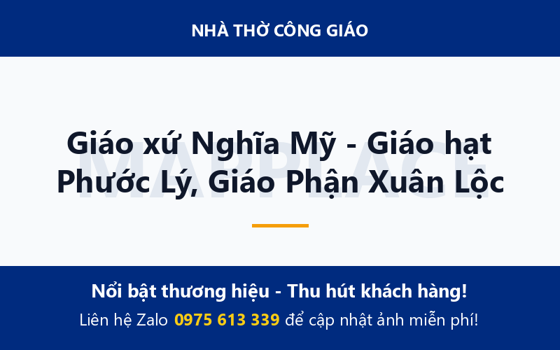 Giáo xứ Nghĩa Mỹ - Giáo hạt Phước Lý, Giáo Phận Xuân Lộc