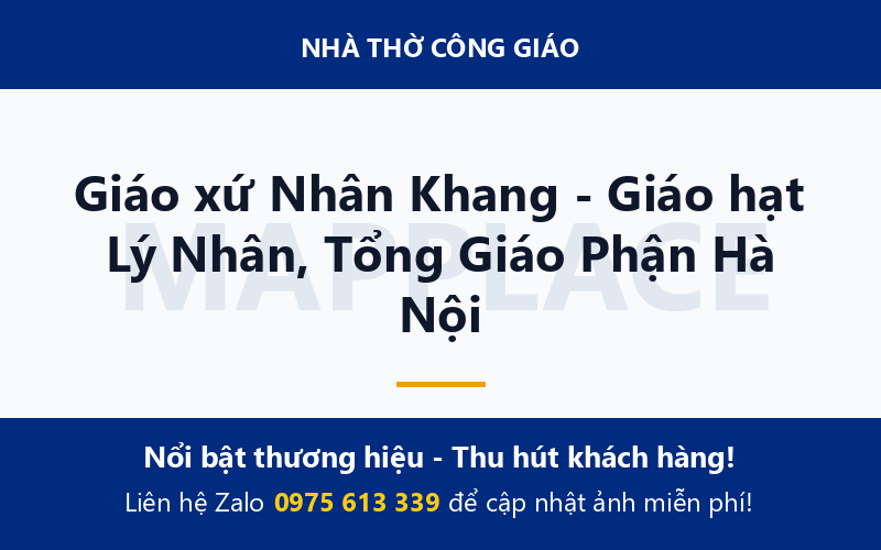 Giáo xứ Nhân Khang - Giáo hạt Lý Nhân, Tổng Giáo Phận Hà Nội