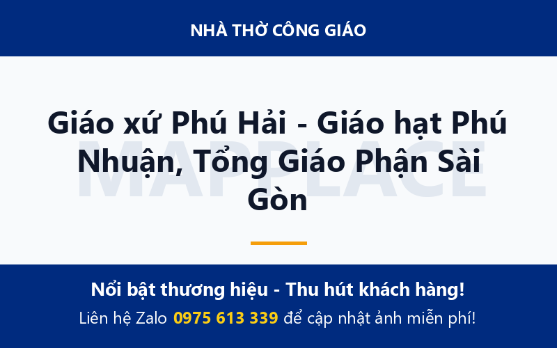 Giáo xứ Phú Hải - Giáo hạt Phú Nhuận, Tổng Giáo Phận Sài Gòn
