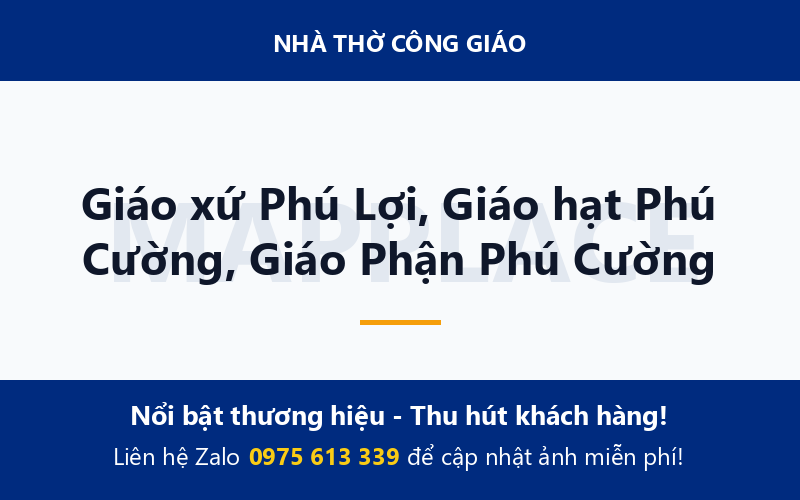 Giáo xứ Phú Lợi, Giáo hạt Phú Cường, Giáo Phận Phú Cường