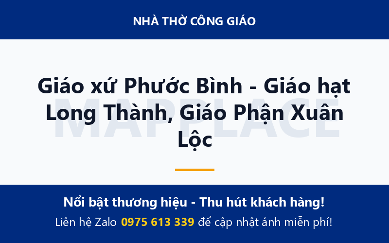 Giáo xứ Phước Bình - Giáo hạt Long Thành, Giáo Phận Xuân Lộc