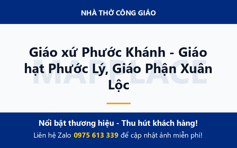 Giáo xứ Phước Khánh - Giáo hạt Phước Lý, Giáo Phận Xuân Lộc