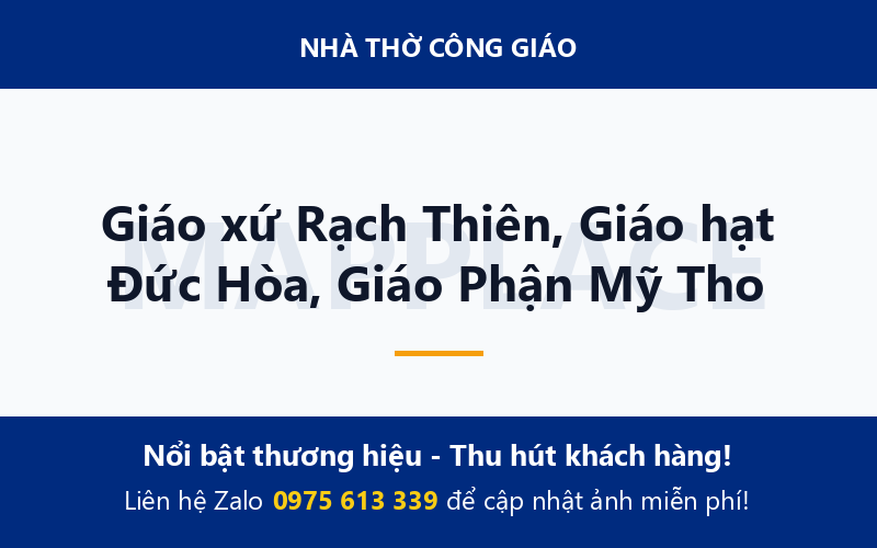 Giáo xứ Rạch Thiên, Giáo hạt Đức Hòa, Giáo Phận Mỹ Tho