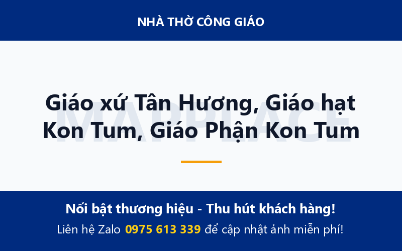 Giáo xứ Tân Hương, Giáo hạt Kon Tum, Giáo Phận Kon Tum