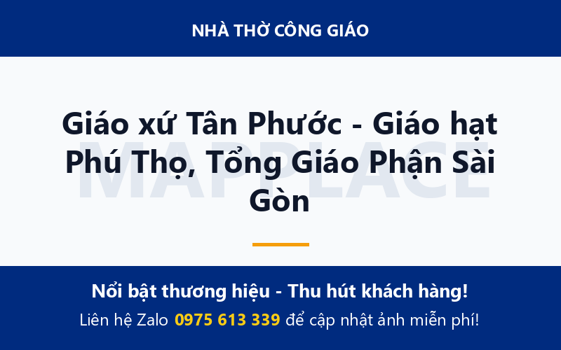 Giáo xứ Tân Phước - Giáo hạt Phú Thọ, Tổng Giáo Phận Sài Gòn