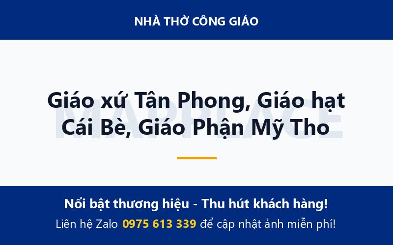 Giáo xứ Tân Phong, Giáo hạt Cái Bè, Giáo Phận Mỹ Tho