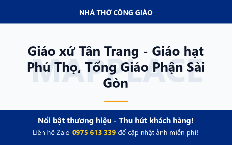Giáo xứ Tân Trang - Giáo hạt Phú Thọ, Tổng Giáo Phận Sài Gòn