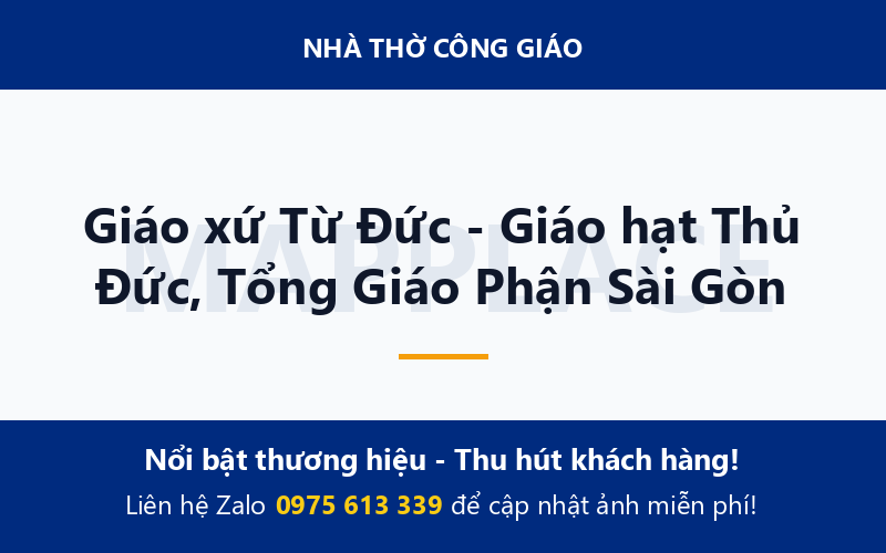 Giáo xứ Từ Đức - Giáo hạt Thủ Đức, Tổng Giáo Phận Sài Gòn
