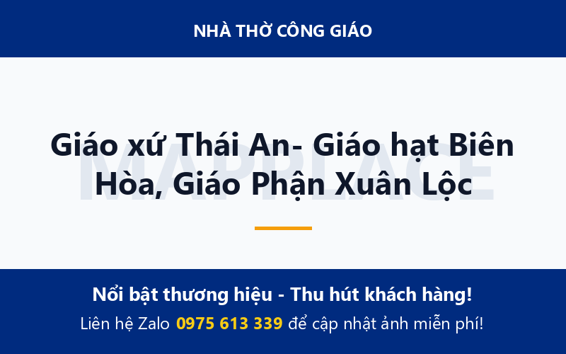 Giáo xứ Thái An- Giáo hạt Biên Hòa, Giáo Phận Xuân Lộc