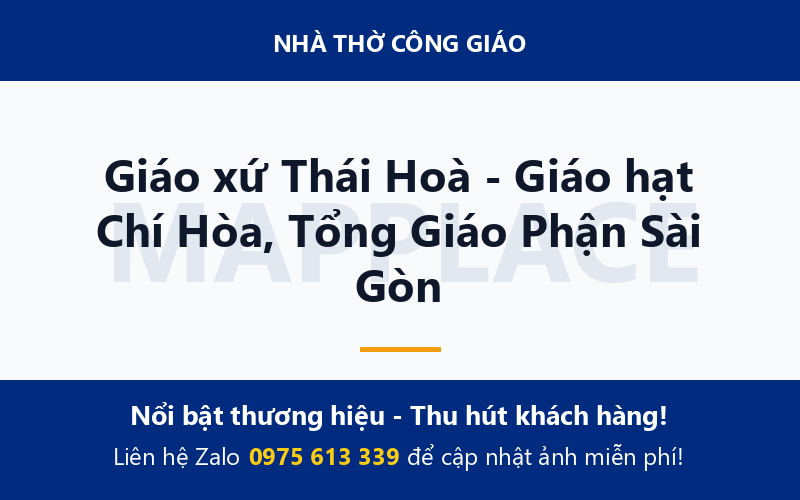 Giáo xứ Thái Hoà - Giáo hạt Chí Hòa, Tổng Giáo Phận Sài Gòn