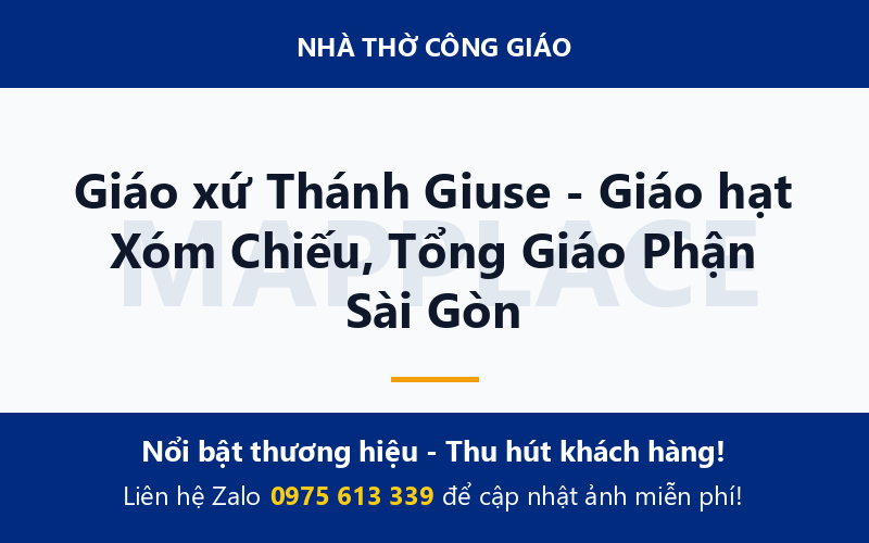 Giáo xứ Thánh Giuse - Giáo hạt Xóm Chiếu, Tổng Giáo Phận Sài Gòn