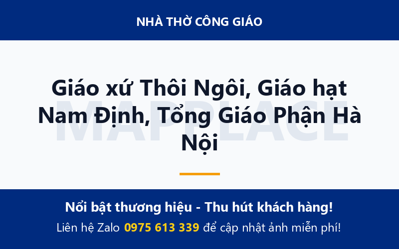 Giáo xứ Thôi Ngôi, Giáo hạt Nam Định, Tổng Giáo Phận Hà Nội