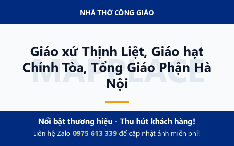 Giáo xứ Thịnh Liệt, Giáo hạt Chính Tòa, Tổng Giáo Phận Hà Nội