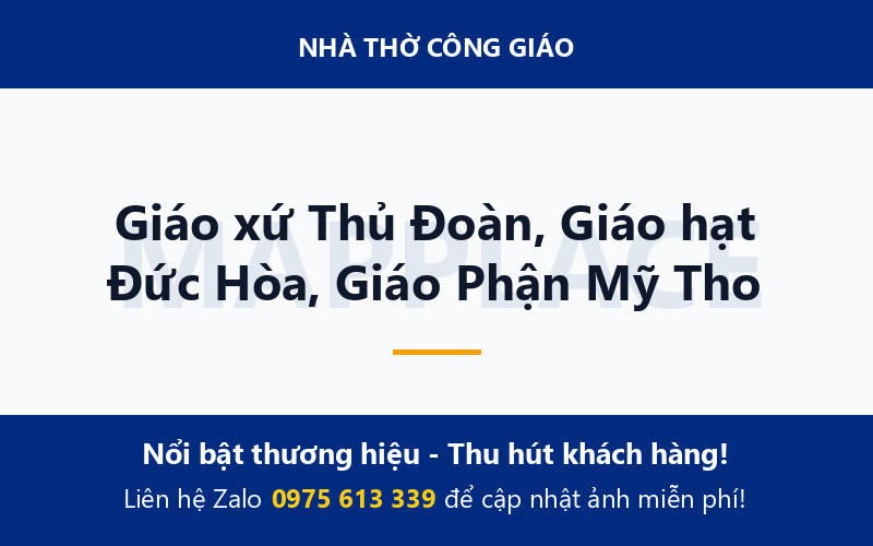 Giáo xứ Thủ Đoàn, Giáo hạt Đức Hòa, Giáo Phận Mỹ Tho