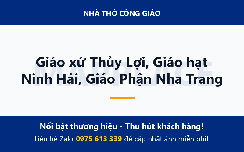 Giáo xứ Thủy Lợi, Giáo hạt Ninh Hải, Giáo Phận Nha Trang