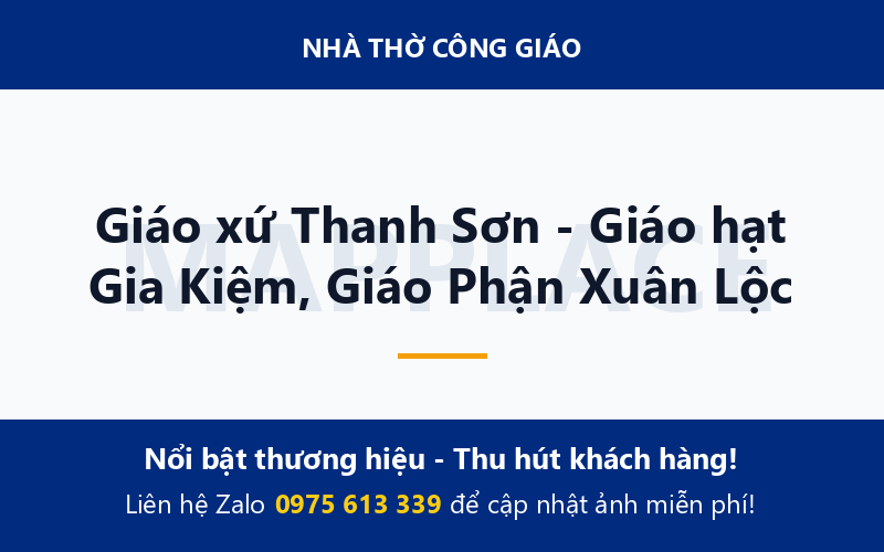 Giáo xứ Thanh Sơn - Giáo hạt Gia Kiệm, Giáo Phận Xuân Lộc
