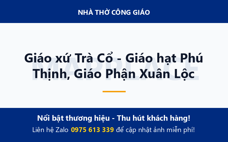 Giáo xứ Trà Cổ - Giáo hạt Phú Thịnh, Giáo Phận Xuân Lộc