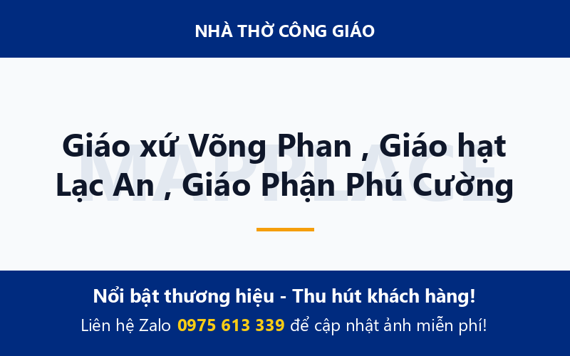 Giáo xứ Võng Phan , Giáo hạt Lạc An , Giáo Phận Phú Cường