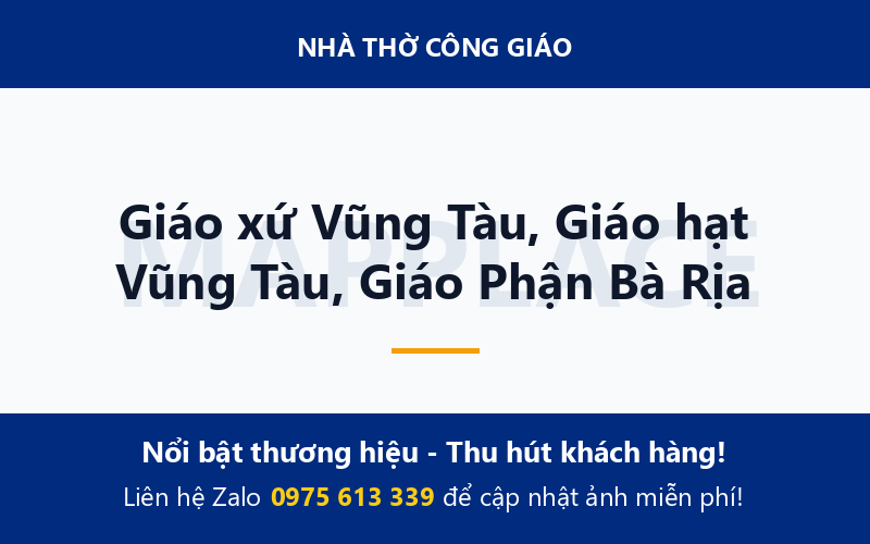 Giáo xứ Vũng Tàu, Giáo hạt Vũng Tàu, Giáo Phận Bà Rịa