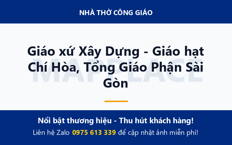 Giáo xứ Xây Dựng - Giáo hạt Chí Hòa, Tổng Giáo Phận Sài Gòn